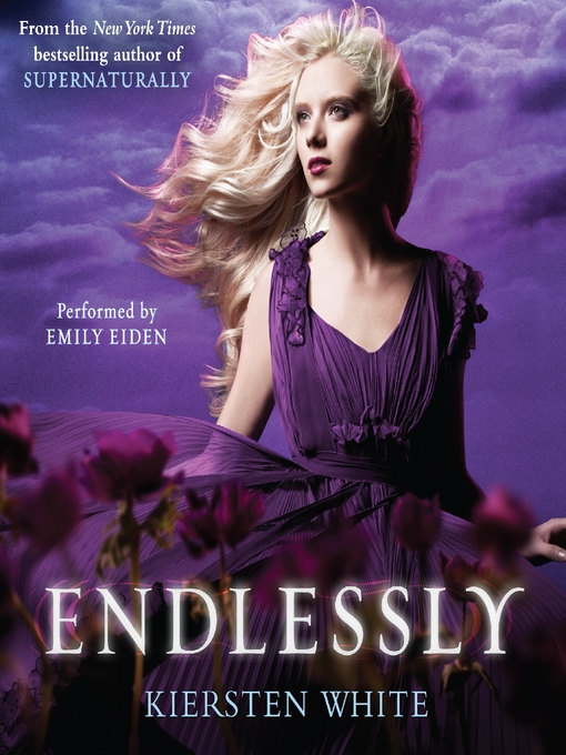 Kiersten White创作的Endlessly作品的详细信息 - 可供借阅
